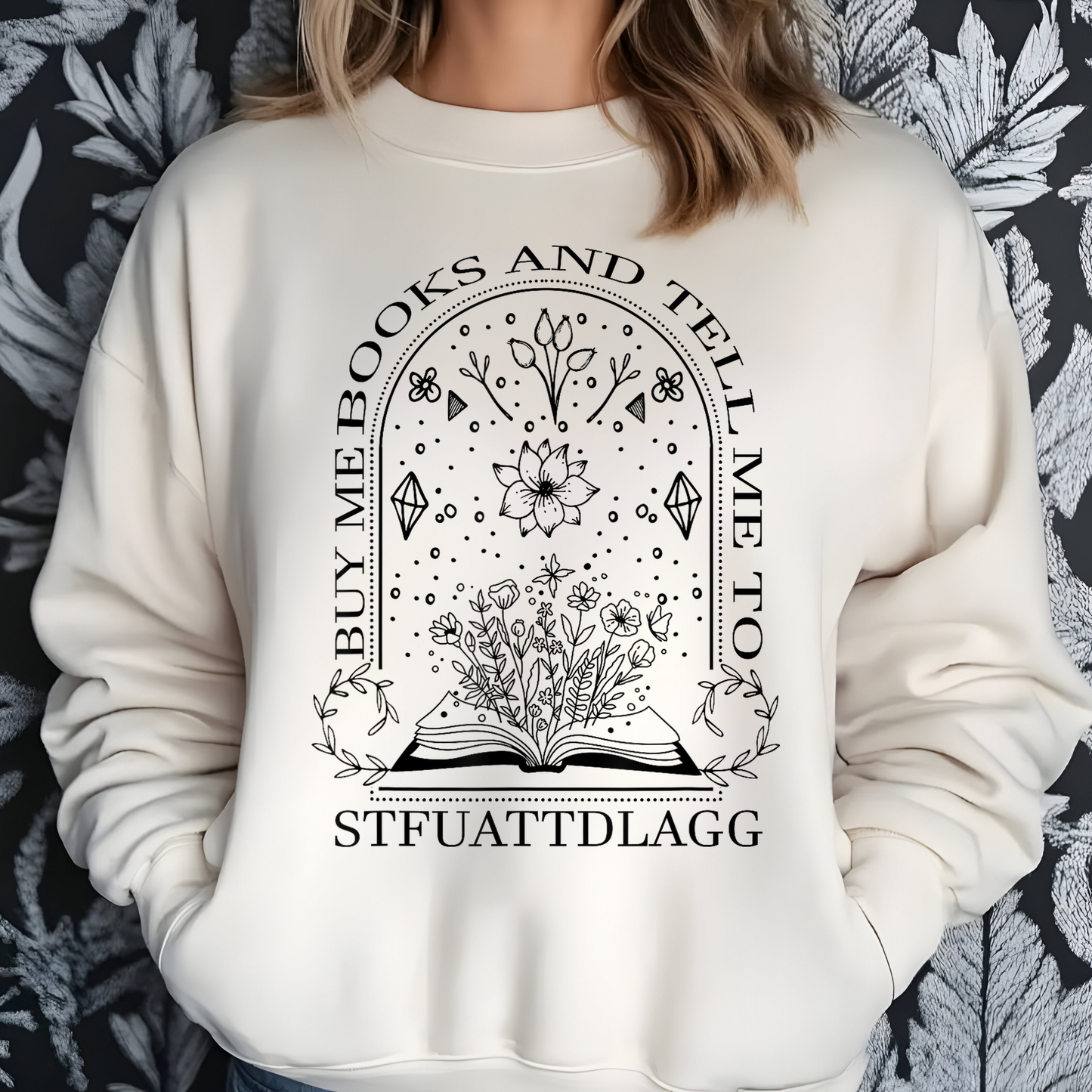 Buy Me Books Sweatshirt