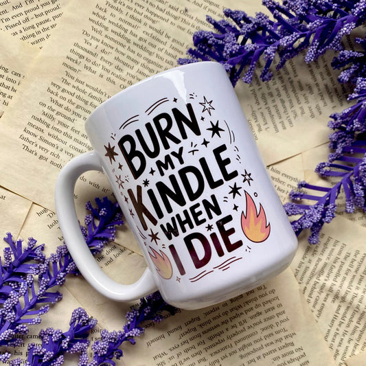 Burn My Kindle Mug (15oz)
