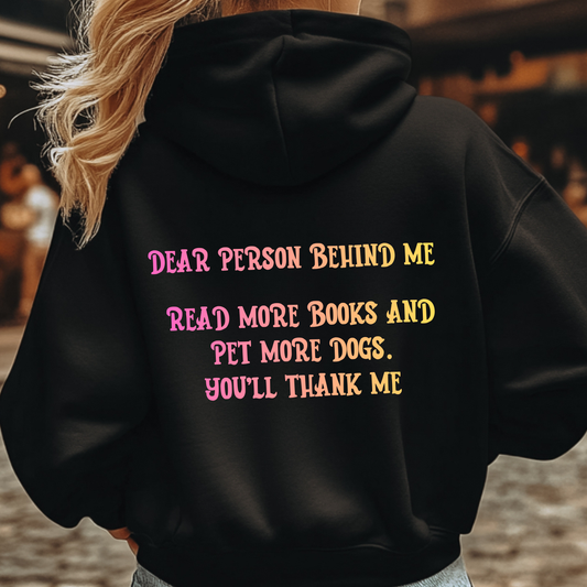 Dear Person Behind Me Sweatshirt - StoryBoundBox